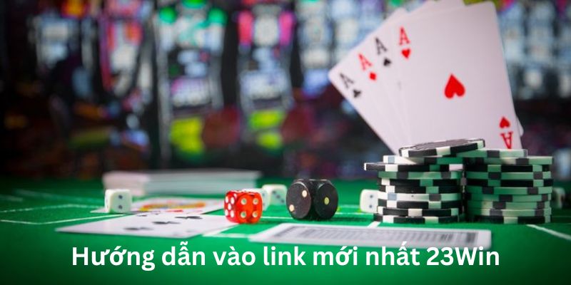 Hướng dẫn vào link mới nhất