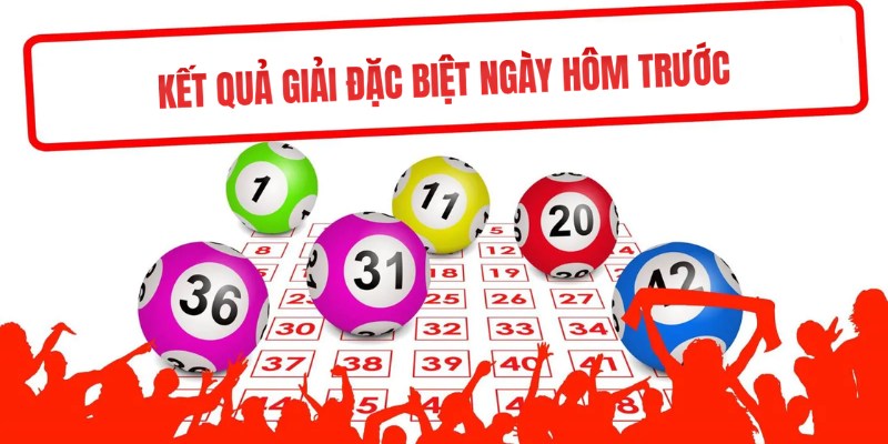 Soi cầu dàn đề 20 số hôm nay căn cứ vào GĐB hôm trước