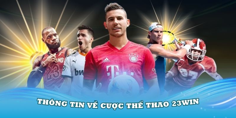 Thông tin về cược thể thao 23Win